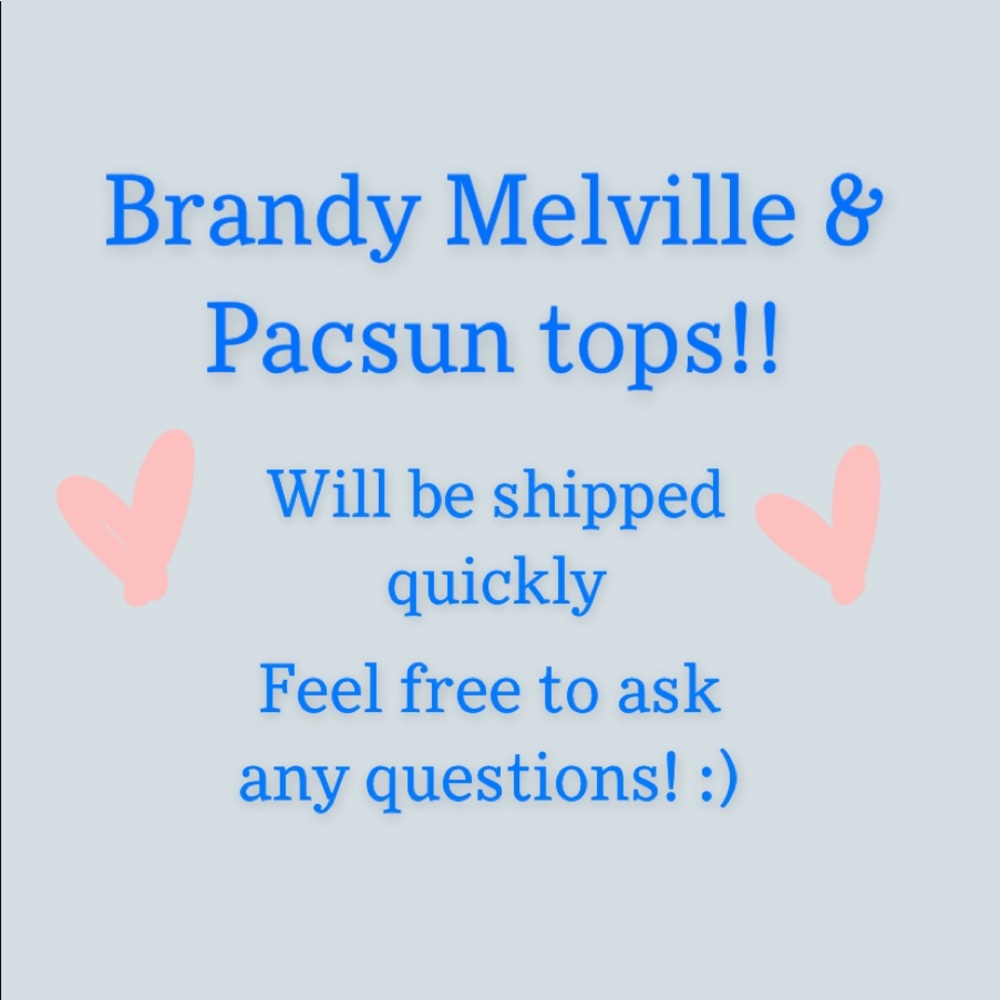 Selling a few Brandy Melville and Pacsun tops!💖